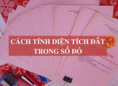 Cách tính diện tích đất trong sổ đỏ bạn cần biết