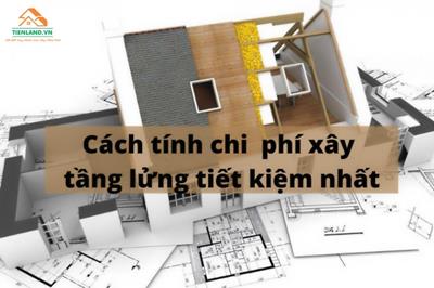 Cách tính chi phí xây tầng lửng tiết kiệm nhất