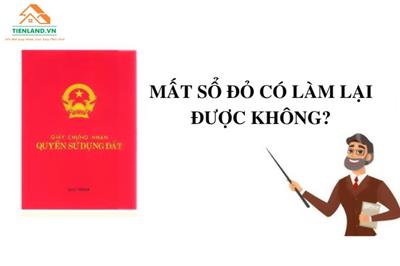 Mất sổ đỏ có làm lại được không?