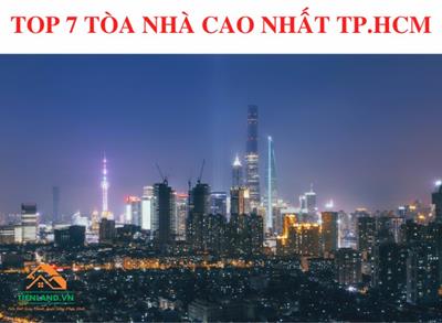 Top 7 tòa nhà cao nhất TP.HCM