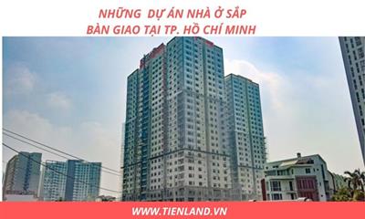 Danh sách 15 dự án nhà ở tại TP.HCM sẽ bàn giao vào dịp tết này